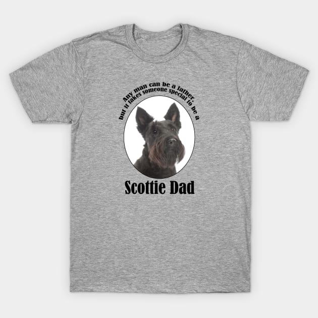 Scottie Dad T-Shirt by You Had Me At Woof